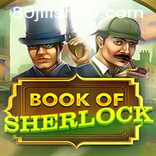 Unveiling BookOfSherlock: A New Era in Gaming with 80jili